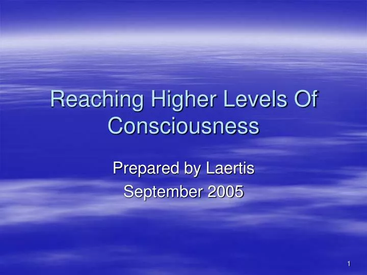 reaching higher levels of consciousness