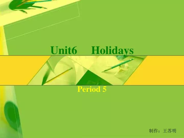 unit6 holidays