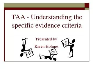 TAA - Understanding the specific evidence criteria