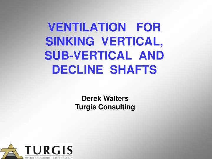 ventilation for sinking vertical sub vertical and decline shafts