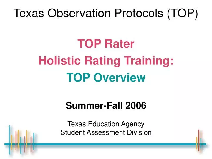 texas observation protocols top top rater holistic rating training top overview summer fall 2006