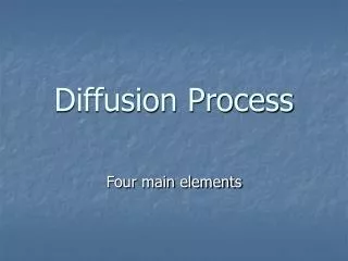 Diffusion Process