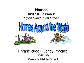 Homes Unit 10, Lesson 2 Open Court, First Grade