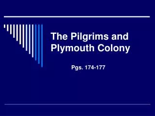 The Pilgrims and Plymouth Colony