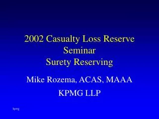 2002 Casualty Loss Reserve Seminar Surety Reserving