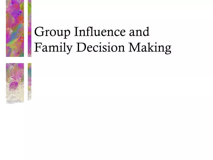 group influence and family decision making