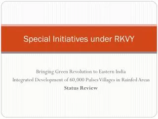 Special Initiatives under RKVY