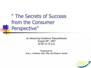 “ The Secrets of Success from the Consumer Perspective”