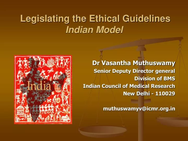 legislating the ethical guidelines indian model