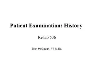 Patient Examination: History