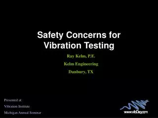 Safety Concerns for Vibration Testing