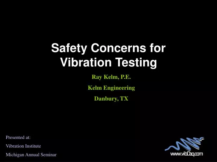 safety concerns for vibration testing