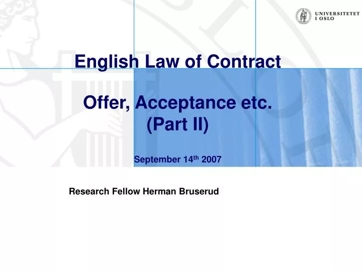 english law of contract offer acceptance etc part ii september 14 th 2007