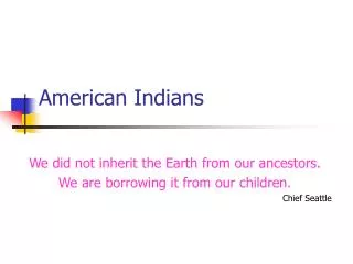 American Indians