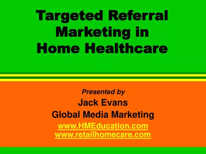 targeted referral marketing in home healthcare