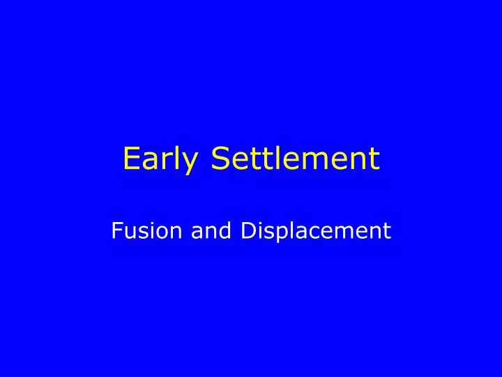 early settlement