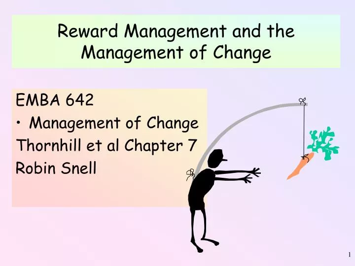 reward management and the management of change