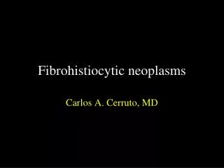 Fibrohistiocytic neoplasms