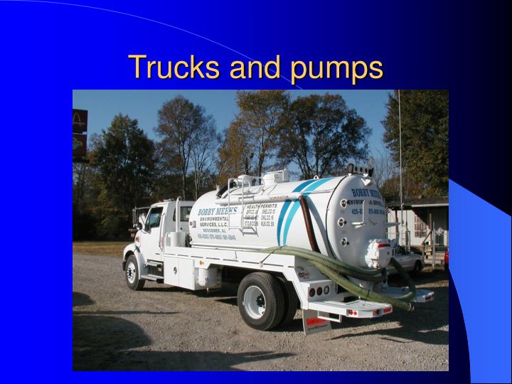 trucks and pumps
