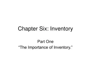 Chapter Six: Inventory