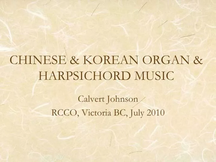 chinese korean organ harpsichord music
