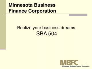 Realize your business dreams. SBA 504