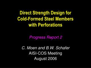 Direct Strength Design for Cold-Formed Steel Members with Perforations
