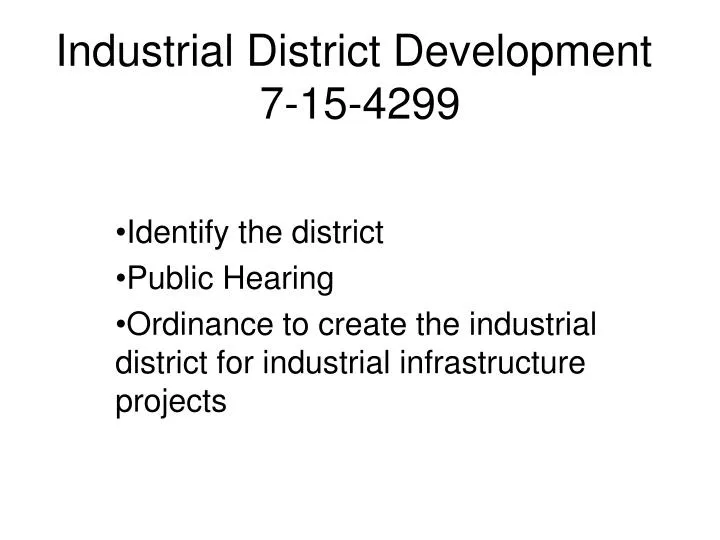 industrial district development 7 15 4299