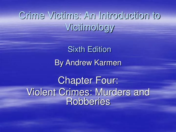 crime victims an introduction to victimology sixth edition