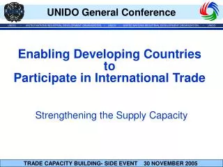 Enabling Developing Countries to Participate in International Trade Strengthening the Supply Capacity