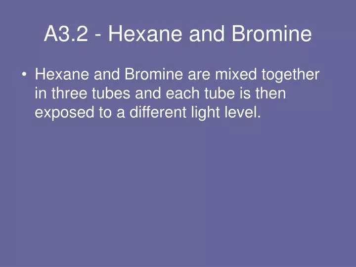 a3 2 hexane and bromine