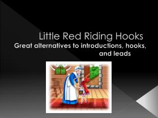 Little Red Riding Hooks