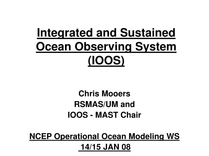 integrated and sustained ocean observing system ioos