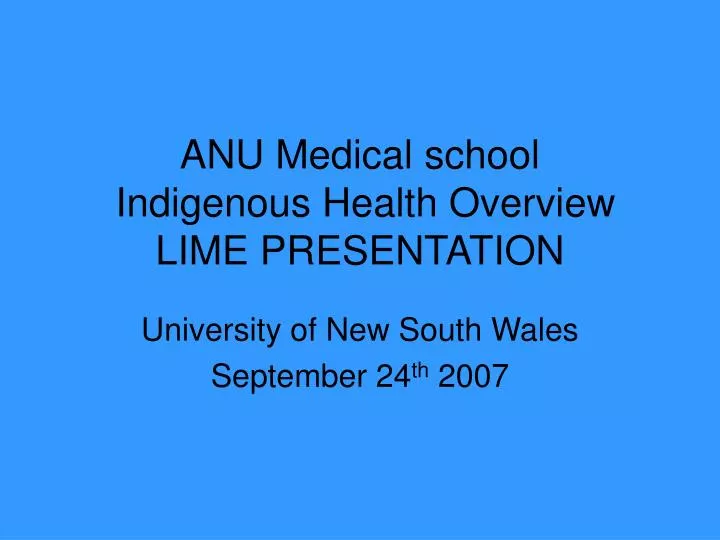 anu medical school indigenous health overview lime presentation
