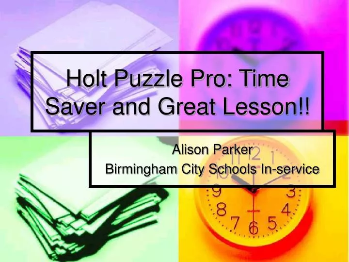 holt puzzle pro time saver and great lesson