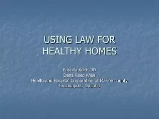 USING LAW FOR HEALTHY HOMES
