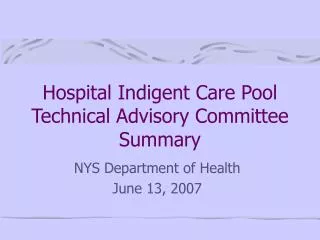 Hospital Indigent Care Pool Technical Advisory Committee Summary
