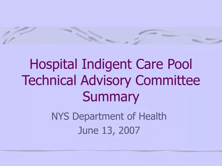 hospital indigent care pool technical advisory committee summary