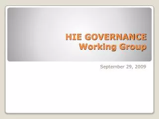 HIE GOVERNANCE Working Group