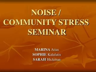 NOISE / COMMUNITY STRESS SEMINAR