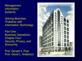 Management Information Systems: Solving Business Problems with Information Technology Part One: Business Operations