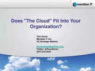 Does &quot;The Cloud&quot; Fit Into Your Organization?