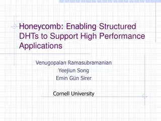 Honeycomb: Enabling Structured DHTs to Support High Performance Applications