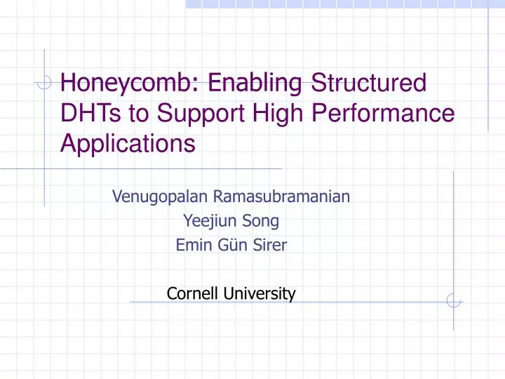 honeycomb enabling structured dhts to support high performance applications