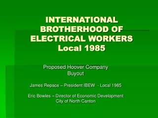 INTERNATIONAL BROTHERHOOD OF ELECTRICAL WORKERS Local 1985