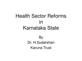 Health Sector Reforms in Karnataka State