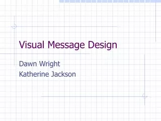 Visual Message Design