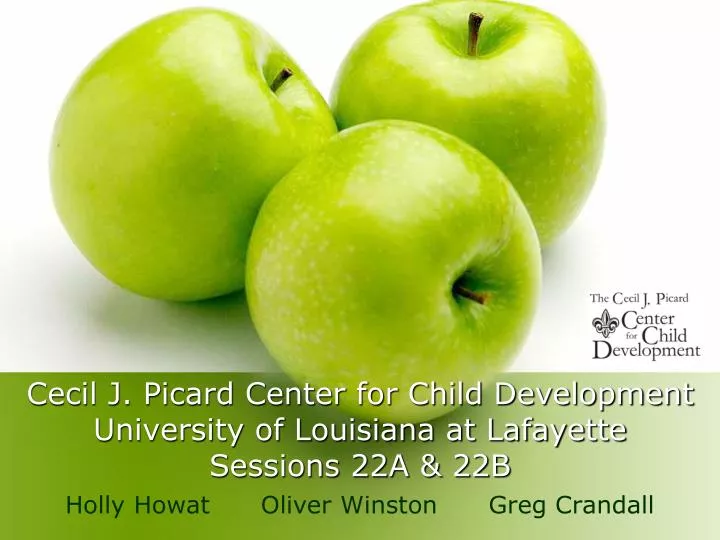 cecil j picard center for child development university of louisiana at lafayette sessions 22a 22b