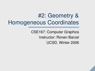#2: Geometry &amp; Homogeneous Coordinates