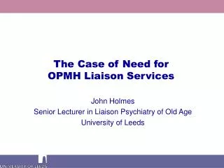 The Case of Need for OPMH Liaison Services